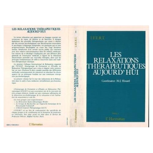 Les Relaxations Thérapeutiques Aujourd'hui - Volume 1