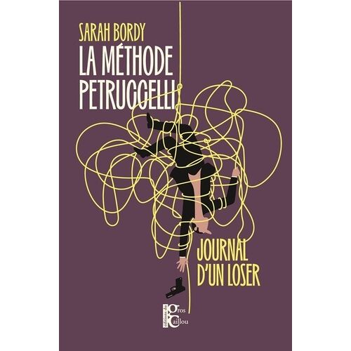 La Méthode Petruccelli - Journal D'un Loser