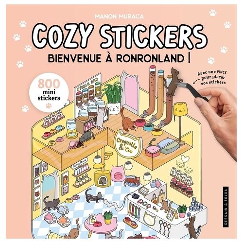 Bienvenue À Ronronland ! - Avec 800 Mini Stickers Et Une Pince Pour Placer Vos Stickers