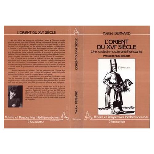 L'orient Du Xvie Siècle - Une Société Musulmane Florissante