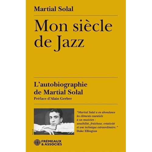 Mon Siècle De Jazz - L'autobiographie De Martial Solal