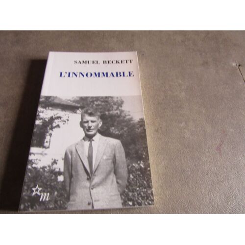 Samuel Beckett L Innommable Editions De Minuit 2004 Ref 978707318916