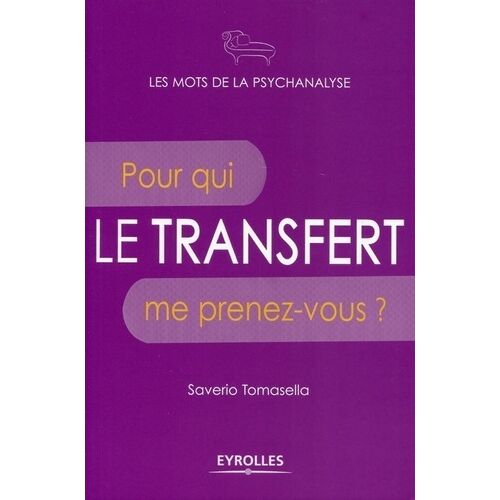 Le Transfert - Pour Qui Me Prenez-Vous ?