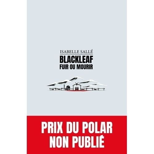 Blackleaf - Fuir Ou Mourir
