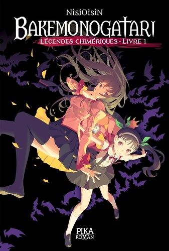 Bakemonogatari - Roman - Tome 1 : Légendes Chimeriques