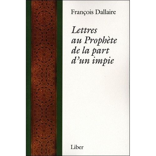Lettres Au Prophète De La Part D'un Impie