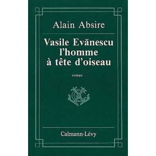 Vasile Evanescu, L'homme À Tête D'oiseau