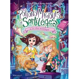 Potions Magiques Et Sortilèges - Tome 3 - Le Chat Maléfique
