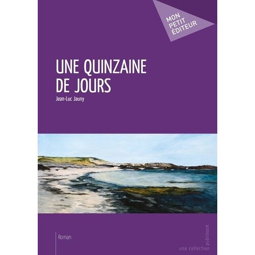 Une Quinzaine De Jours
