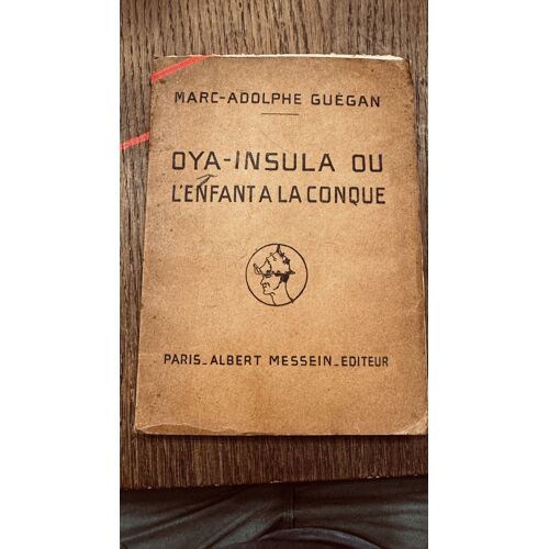 Marc Adolphe Guegan Oya Insula Ou L'Enfant A La Conque 1923 Albert Messin Éditeur