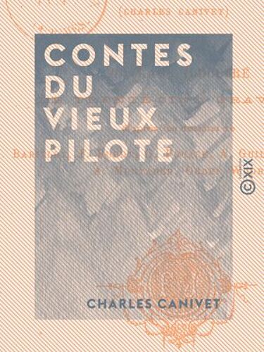 Contes Du Vieux Pilote