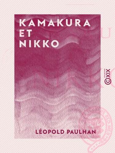 Kamakura Et Nikko - Au Japon