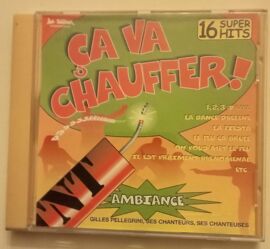 Ca Va Chauffer! - 16 Super Hits - Cd Album ( Gilles Pellegrini )
