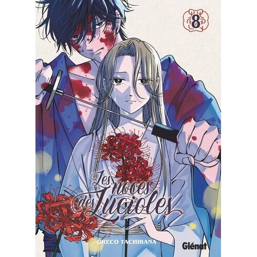 Noces Des Lucioles (Les) - Tome 8