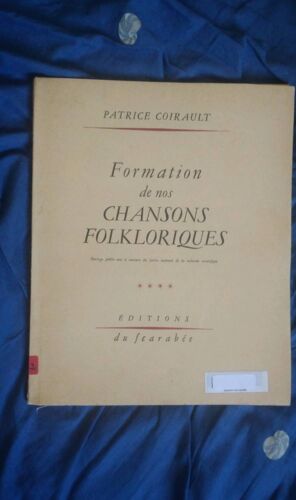 Patrice Coirault Formation De Nos Chansons Folkloriques