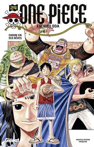 One Piece - Tome 24 : Croire En Ses Rêves