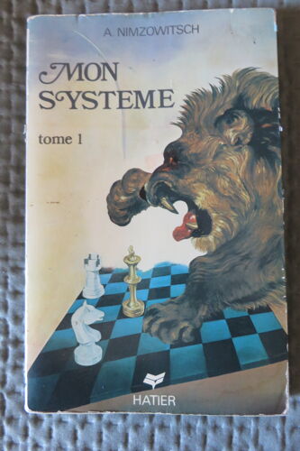 Mon Système Tome 1 Par Aaron Nimzowitsch