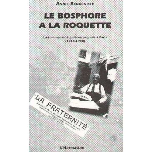 Le Bosphore À La Roquette - La Communauté Judéo-Espagnole À Paris (1914-1940)