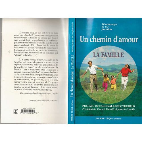 Un Chemin D'Amour - La Famille , Témoignages De Vie Familiale