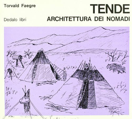 Tende - Architettura Dei Nomadi