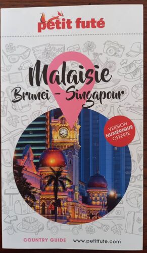 Guide Malaisie Brunei Singapour