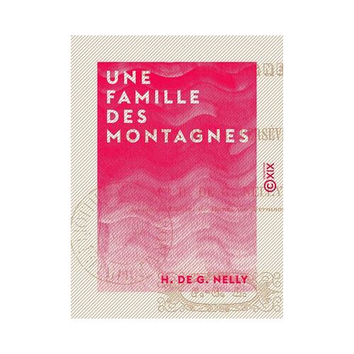 Une Famille Des Montagnes - Ou Les Effets De La Persévérance