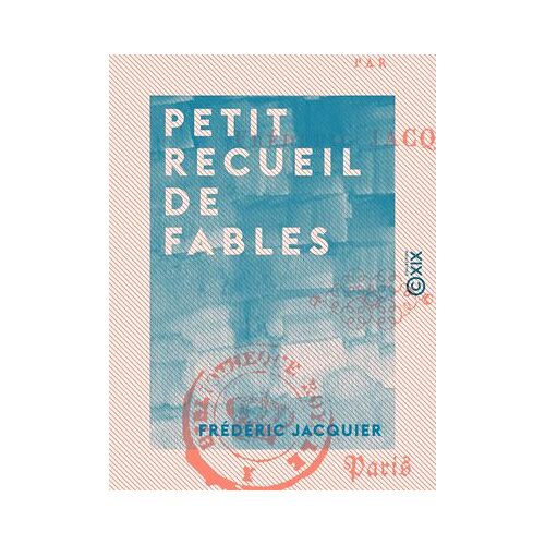 Petit Recueil De Fables