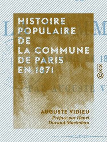 Histoire Populaire De La Commune De Paris En 1871