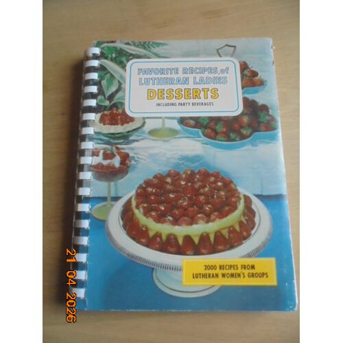 Favorite Recipes Of Lutheran Ladies: Desserts Including Party Beverages