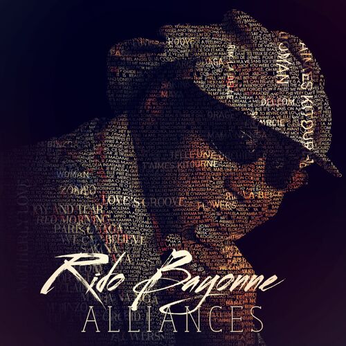 Rido Bayonne - Alliances (Double Album Cd 22 Titres - 2019)