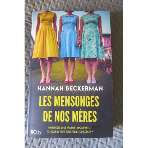 Les Mensonges De Nos Mères Par Hannah Beckerman