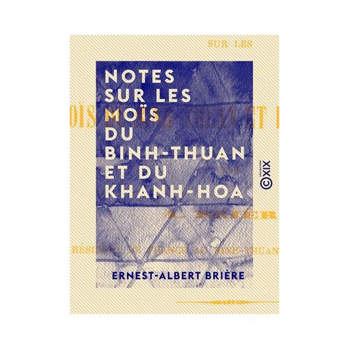 Notes Sur Les Moïs Du Binh-Thuan Et Du Khanh-Hoa