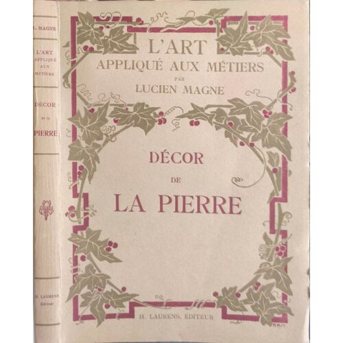 L'art Appliqué Aux Métiers. Décor De La Pierre ( 169 Gravures )