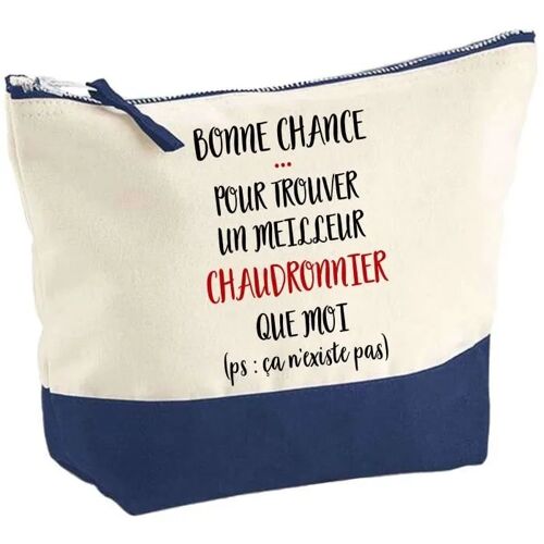Pochette D'un Chaudronnier Ça N'existe Pas | Idée Cadeau Pour Collègue Travail Retraite Trousse Grand Format Maquillage Toilette