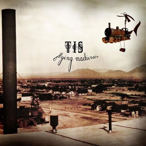 Tis - Flying Machine