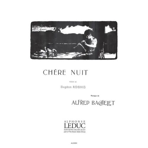 Alfred Bachelet: Chere Nuit / Conducteur
