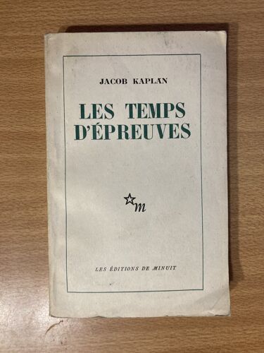 Jacob Kaplan, "Les Temps D'Épreuve"