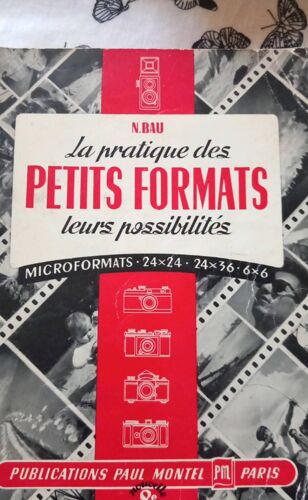 La Pratique Des Petits Formats Leurs Possibilités N.Bau