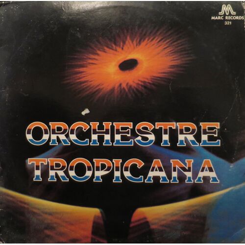 Orchestre Tropicana ‎– La Fusee D'Or D'Haiti