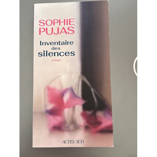 Sophie Pujas Roman Inventaire Des Silences