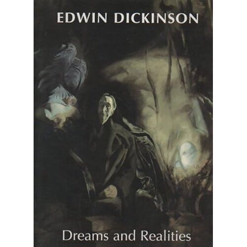 Edwin Dickinson: Dreams And Realities