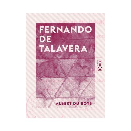 Fernando De Talavera - Archevêque De Grenade De 1493 À 1507, Poursuivi Par L'inquisition