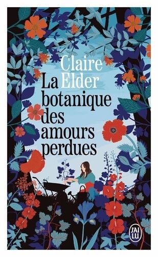 La Botanique Des Amours Perdues