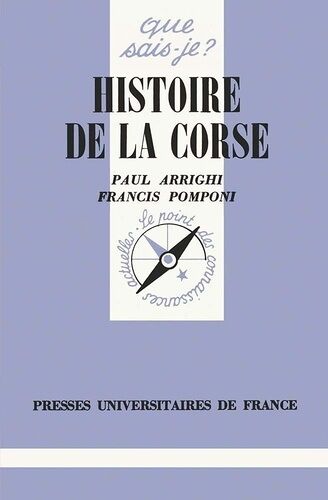 Histoire De La Corse - Que Sais-Je 9e Édition