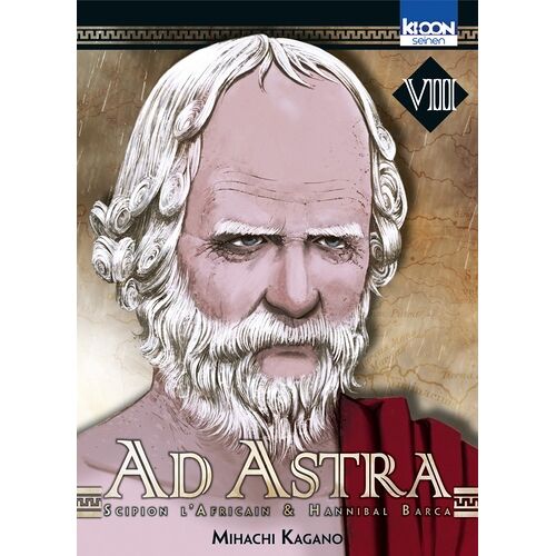 Ad Astra - Scipion L'africain Et Hannibal Barca - Tome 8