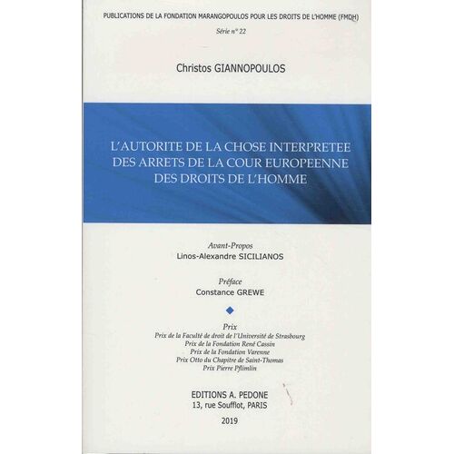 L'autorité De La Chose Interprétée Des Arrêts De La Cour Européenne Des Droits De L'homme