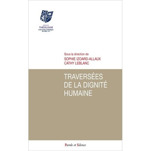 Traversées De La Dignité Humaine