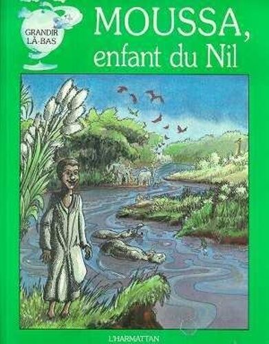 Moussa, Enfant Du Nil