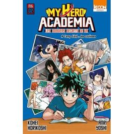My Hero Academia - Les Dossiers Secrets De Ua - Tome 2 : Camp D'été: Les Coulisses