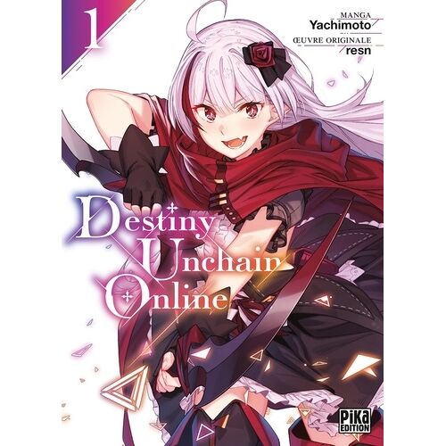 Destiny Unchain Online - Tome 1